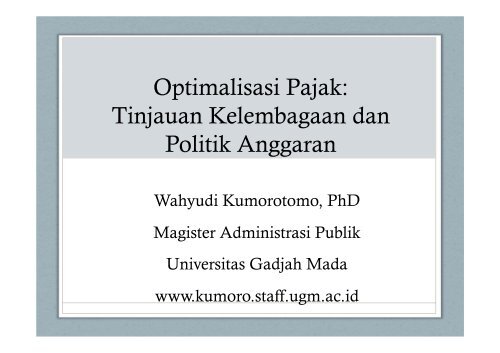 Optimalisasi Pajak Tinjauan Kelembagaan dan Politik Anggaran.ppt ...