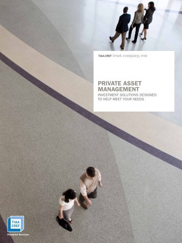private asset management investment solutions ... - TIAA-CREF