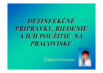 dezinfekÄnÃ© prÃ­pravky, riedenie a ich pouÅ¾itie na pracovisku