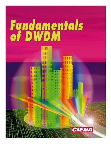 Ciena - Fundamentals of DWDM - High Speed Network Lab @ NCTU