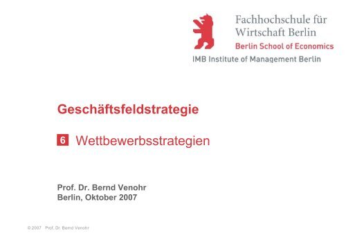 Geschäftsfeldstrategie Wettbewerbsstrategien - Prof. Dr. Bernd Venohr