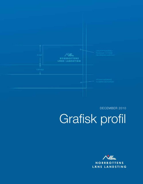 Grafisk profil (pdf-fil 2 Mb) - Norrbottens lÃ¤ns landsting