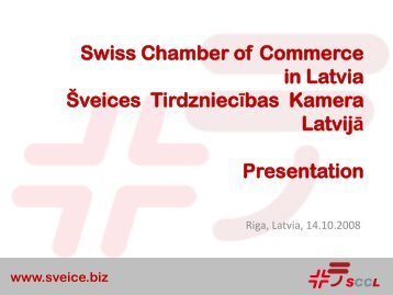 Swiss Chamber of Commerce in Latvia Å veices TirdzniecÄ«bas ... - LIAA
