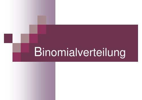 Binomialverteilung - Philipp-Reis-Schule