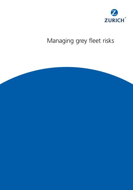 Zurich Guide to Managing Grey Fleet Risks - Fleet News