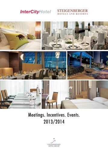 Meetings. Incentives. Events. 2013/2014 - Steigenberger Hotel Group