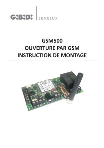 GSM500 - Ouverture par GSM - 500 numÃ©ros d'appel - GiBiDi