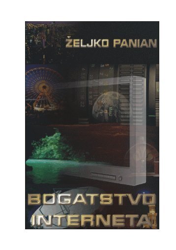 Bogatstvo Interneta/ Ã…Â½eljko Panian - Tutoriali