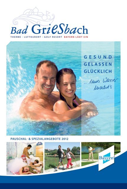 ND EN ICH „ES GIBT NICHTS GUTES AUSSER ... - Bad Griesbach