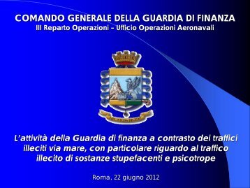 L'attivitÃ  della Guardia di finanza a contrasto dei traffici illeciti via ...