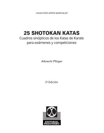 25 SHOTOKAN KATAS - Editorial Paidotribo