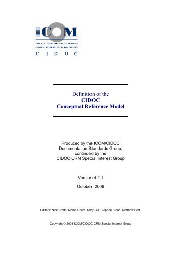 Definition of the CIDOC Conceptual Reference ... - The CIDOC CRM