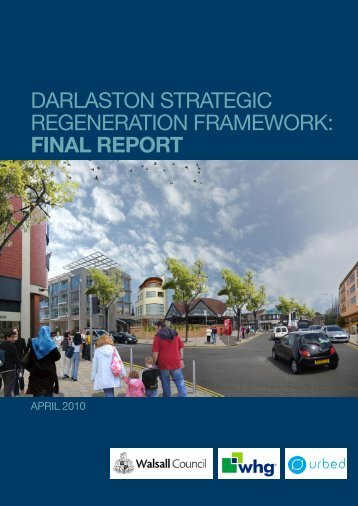 Darlaston strategic regeneration Framework: Final REPORT - Urbed