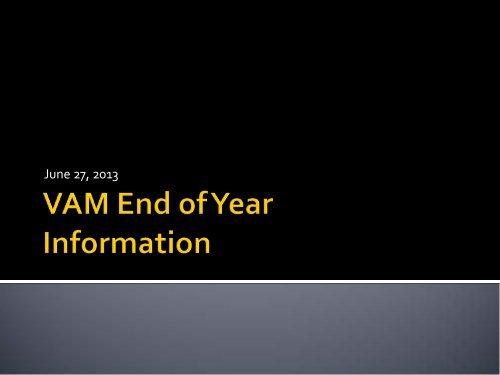 VAM End of Year Information PowerPoint