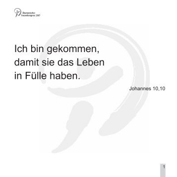 Ich bin gekommen, damit sie das Leben in - Evangelische ...