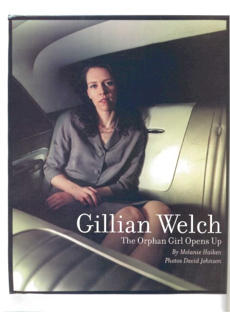 Gillian Welch: The Orphan Girl Opens Up - Melanie Haiken