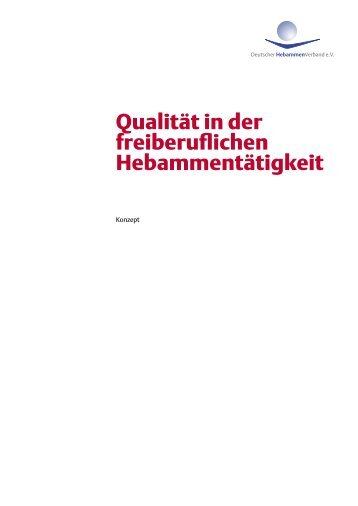 QualitÃ¤t in der freiberuflichen HebammentÃ¤tigkeit - QualitÃ¤t im ...