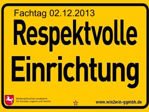 PrÃ¤sentation "Respektvolle Einrichtung" - win2win-gGmbH