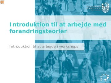 Runa BjÃ¸rns oplÃ¦g til forandringsteori i workshops (pdf ... - Aarhus.dk