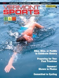 VS July 09 FINAL.indd - Vermont Sports Magazine