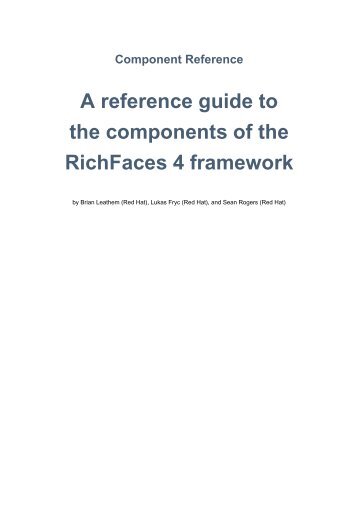 A reference guide to the components of the RichFaces 4 framework