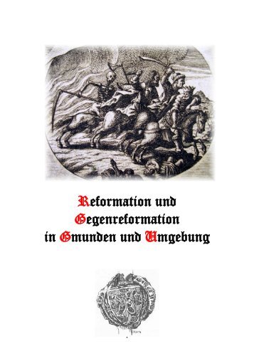 Reformation und Gegenreformation in Gmunden und Umgebung