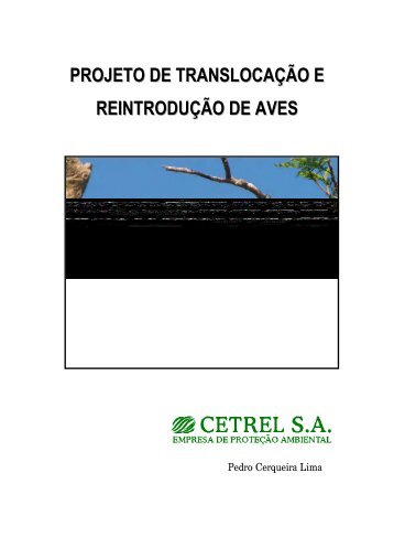 Projeto de translocação e reintrodução de aves - Atualidades ...