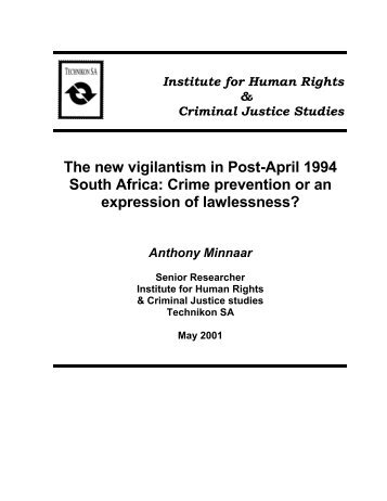 The new vigilantism in Post-April 1994 South Africa: Crime ...