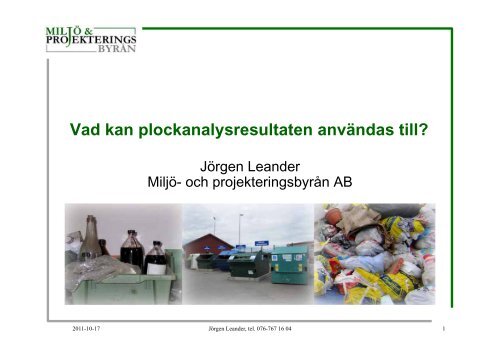Vad kan plockanalysresultaten anvÃ¤ndas till? - Avfall Sverige