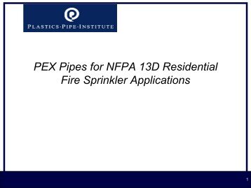 PEX Fire Sprinkler Systems - Plastics Pipe Institute