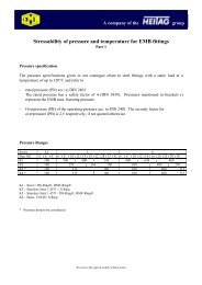 Stressability of pressure and temperature for EMB fittings