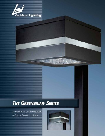 THE GREENBRIARÂ® SERIES - LSI Industries Inc.