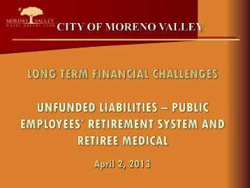 Unfunded Liabilities - City of Moreno Valley