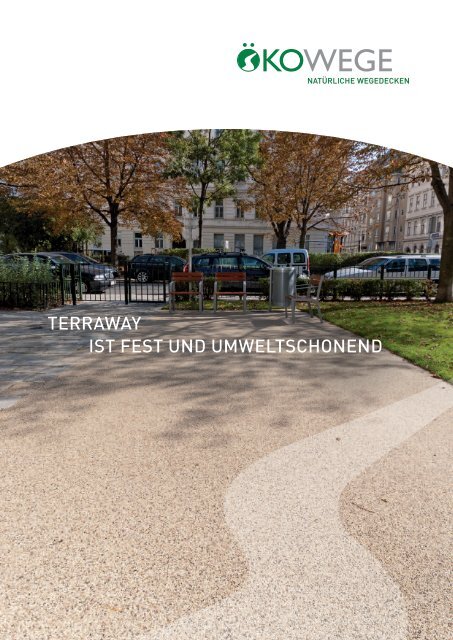 TERRAWAY IST FEST UND UMWELTSCHONEND - Steinbauer