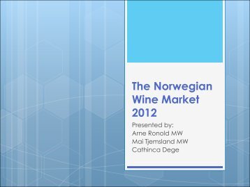 The Norwegian Wine Market 2012 - Wines Of Argentina
