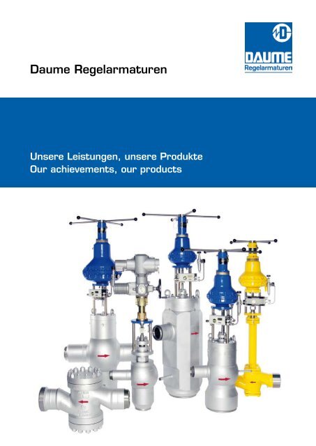 Unsere Leistungen, unsere Produkte - Daume Regelarmaturen Gmbh