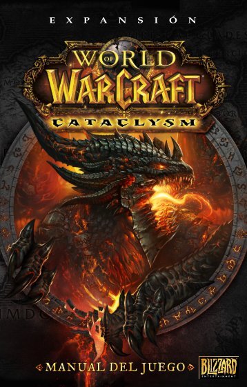 World of Warcraft: Cataclysm - Blizzard Entertainment