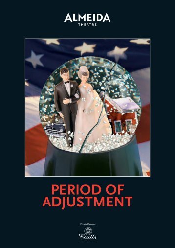 Period of Adjustment Programme (pdf) - Almeida Theatre