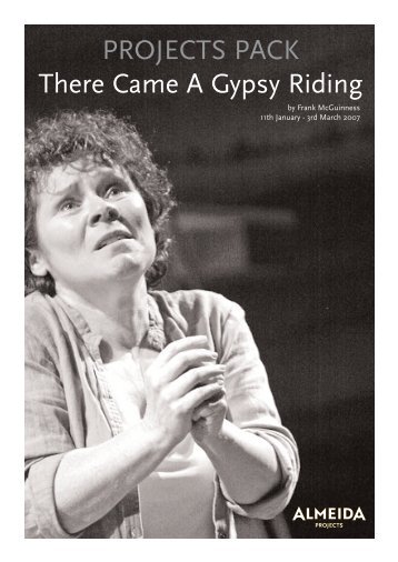 PROJECTS PACK There Came A Gypsy Riding - Almeida Theatre