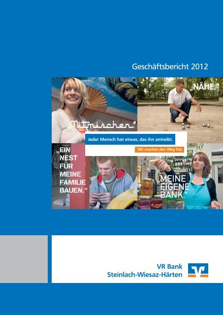 GeschÃ¤ftsbericht 2012 - VR Bank Steinlach-Wiesaz-HÃ¤rten eG