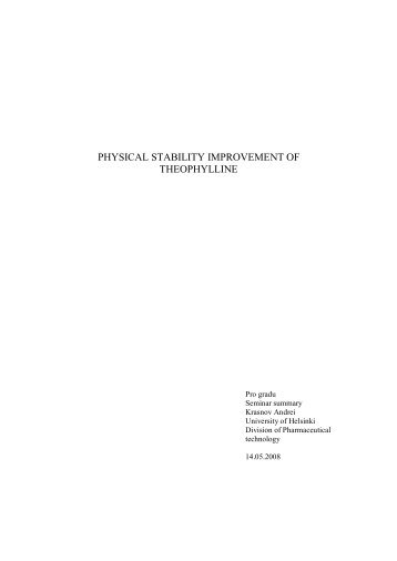 PHYSICAL STABILITY IMPROVEMENT OF THEOPHYLLINE