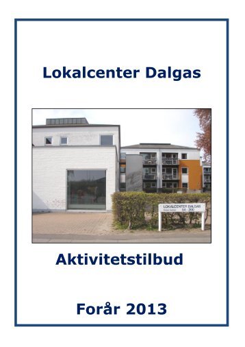 Lokalcenter Dalgas Aktivitetstilbud ForÃ¥r 2013 - Aarhus.dk