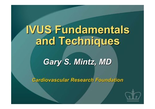 IVUS Fundamentals and Techniques - summitMD.com