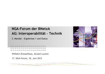 120618_BNetzA_NGA Forum_AG-Interop_Ergebnisse_WD3x - Bundesnetzagentur