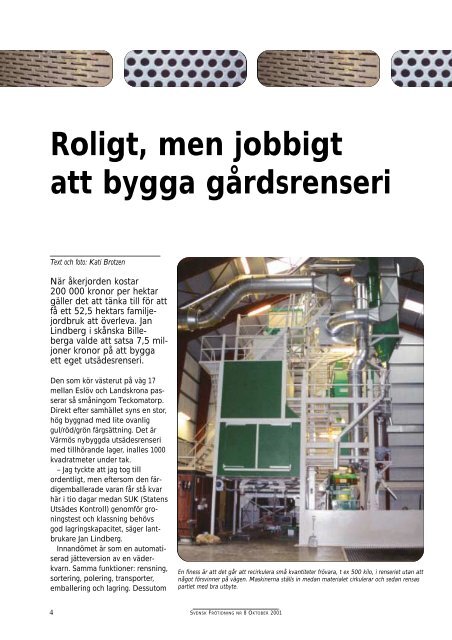 Roligt, men jobbigt att bygga gÃ¥rdsrenseri - Svensk Raps