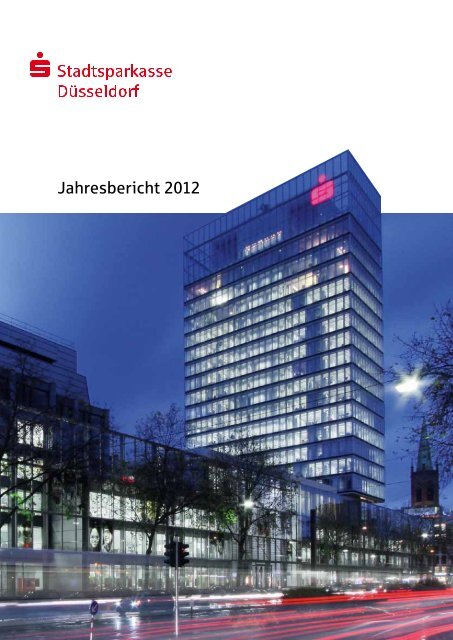 Jahresbericht 2012 - Stadtsparkasse DÃ¼sseldorf