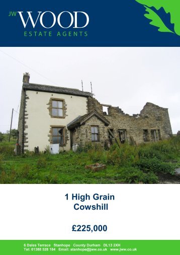 1 High Grain Cowshill £225,000 - JW  Wood