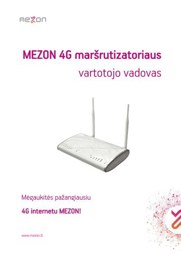 MEZON 4G marÃ…Â¡rutizatoriaus vartotojo vadovas