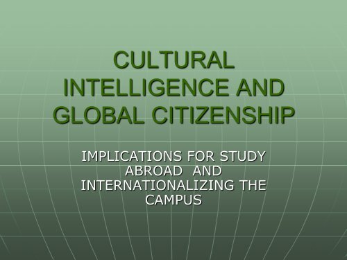 CULTURAL INTELLIGENCE AND GLOBAL CITIZENSHIP