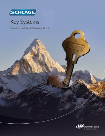 Schlage Key Systems, Cylinders and Keys Catalog - Ingersoll Rand ...